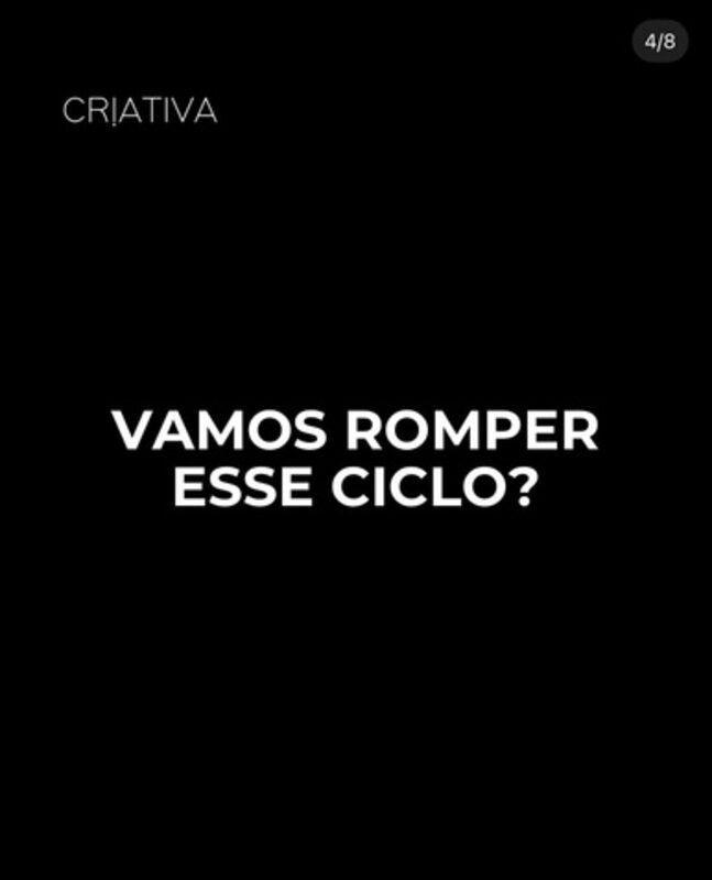 Post da Criativa: Vamos romper esse ciclo?